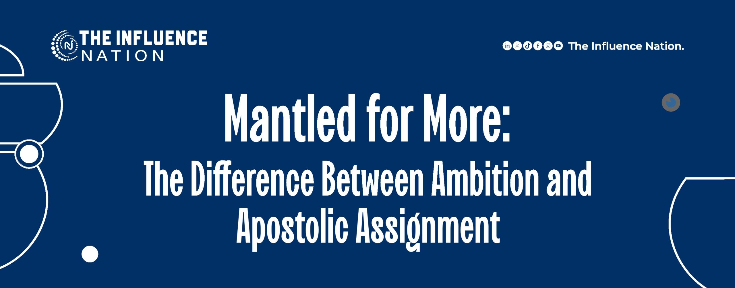 Read more about the article  Mantled for More: The Difference Between Ambition and Apostolic Assignment