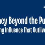 Legacy Beyond the Pulpit: Building Influence That Outlives You