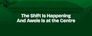 Read more about the article he Shift Is Happening — And Awele Is at the Centre