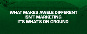 Read more about the article What Makes Awele Different Isn’t Marketing — It’s What’s on Ground