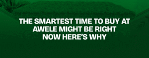 Read more about the article The Smartest Time to Buy at Awele Might Be Right Now — Here’s Why