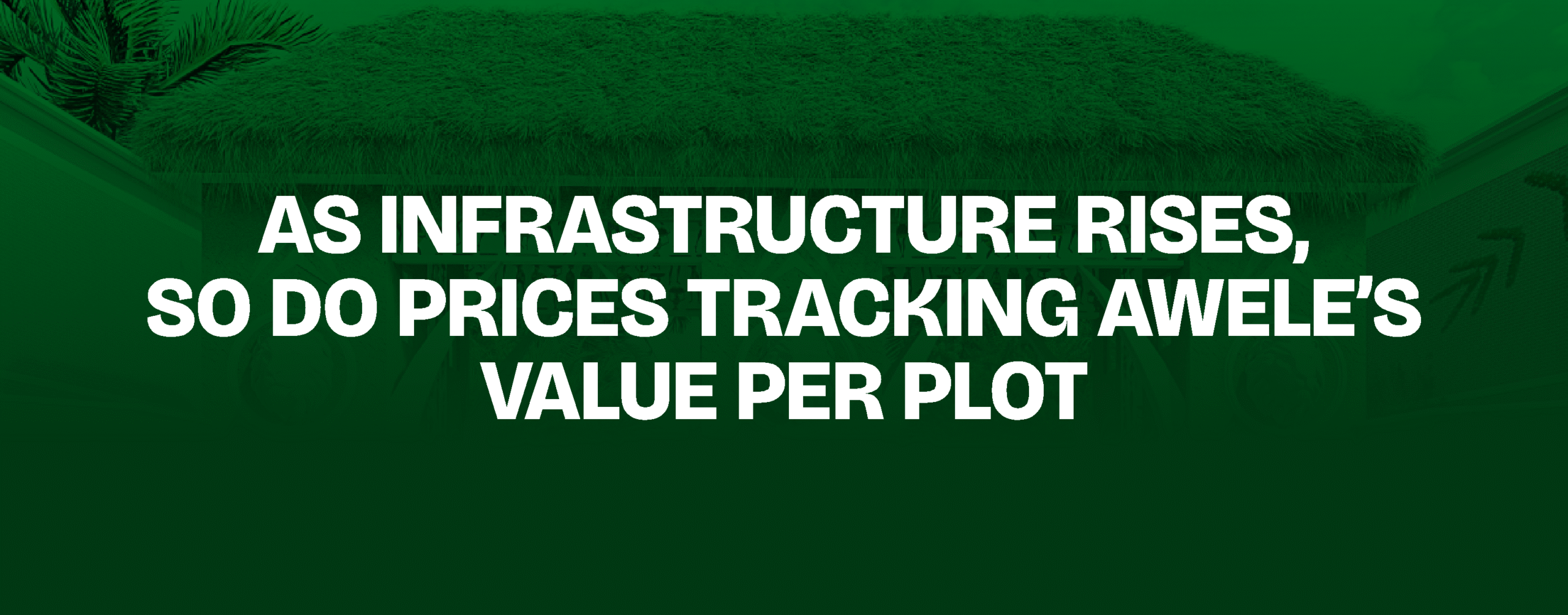 Read more about the article As Infrastructure Rises, So Do Prices — Tracking Awele’s Value Per Plot